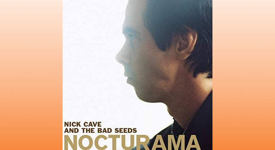 Nick Cave and The Bad Seeds “Nocturama”