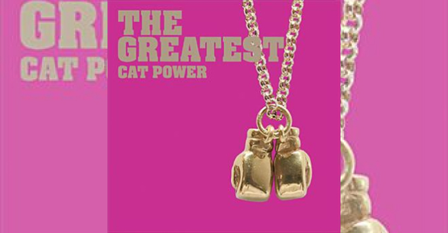 Cat Power “The greatest”