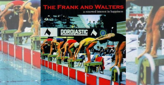 The Frank & Walters “A Renewed Interest In Happiness”