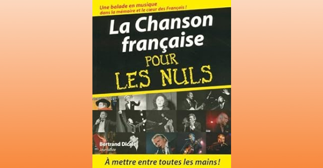 Bertrand Dicale “La chanson française pour les nuls”