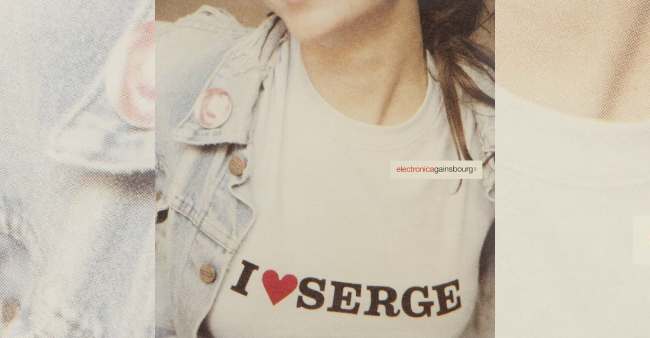 “I Love Serge. Electronica Gainsbourg”